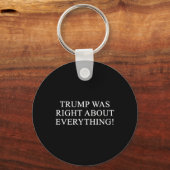 Trump had helemaal gelijk! _1 sleutelhanger (Voorkant)