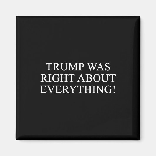Trump had helemaal gelijk! 2 magneet (Voorkant)