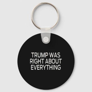 Trump had helemaal gelijk _5 sleutelhanger