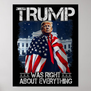 Trump had helemaal gelijk Amerikaanse vlag Whi Poster