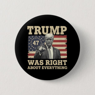 Trump had helemaal gelijk over alles USA Amerika Ronde Button 5,7 Cm