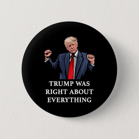 Trump had in alles gelijk 11 ronde button 5,7 cm (Voorkant)