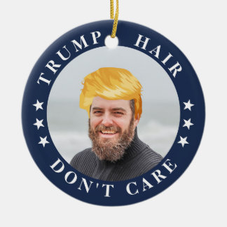 Trump Hair, geef er niets om | Foto van Funny Keramisch Ornament