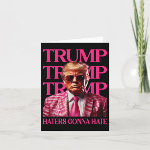 Trump Haters Gonna Hate, Grappig Trump Roze 2024 Kaart