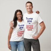 Trump Haters Gonna Hate T-shirt (Unisex)