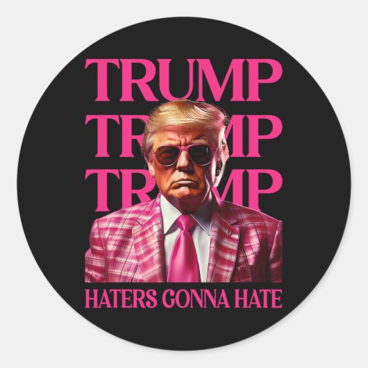 Trump-haters zullen haten ronde sticker (Voorkant)