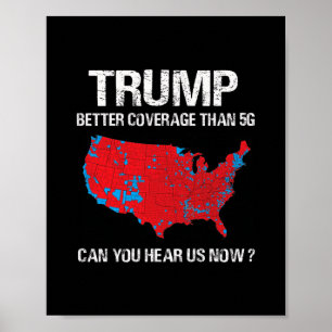 Trump heeft betere dekking dan 5g Grappige verkiez Poster