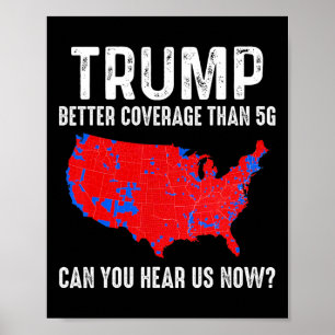Trump heeft betere dekking dan 5G-kaart America Po Poster