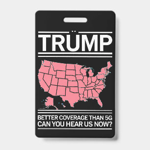 Trump heeft betere dekking dan 5G Kun je ons nu ho Badge
