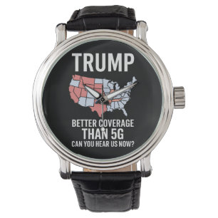 Trump heeft betere dekking dan 5G Kun je ons nu ho Horloge