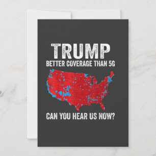 Trump heeft betere dekking dan 5G Kun je ons nu ho Kaart