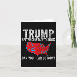 Trump heeft betere dekking dan 5g Kun je ons nu ho Kaart