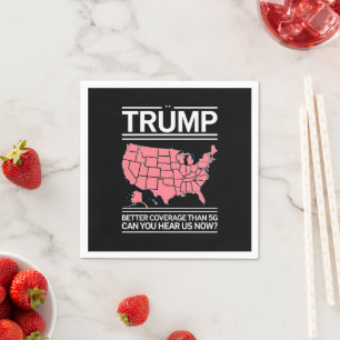 Trump heeft betere dekking dan 5G Kun je ons nu ho Servet