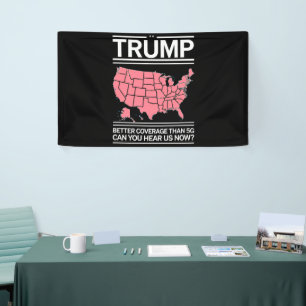 Trump heeft betere dekking dan 5G Kun je ons nu ho Spandoek