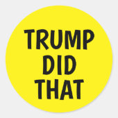 Trump heeft dat gedaan ronde sticker (Voorkant)