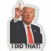 Trump Heeft Dat Gedaan! Sticker (Voorkant)
