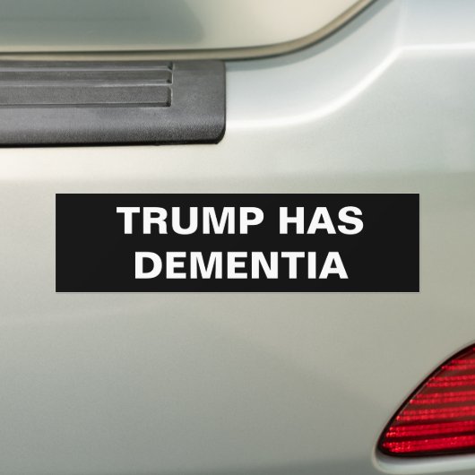 TRUMP HEEFT DEMENTIE BUMPERSTICKER (Op auto)