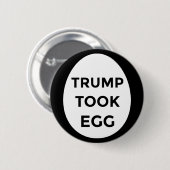 Trump heeft Egg BLACK-knop genomen Ronde Button 5,7 Cm (Voorkant /achterkant)