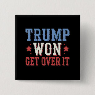 Trump Heeft Gewonnen Kom Er Overheen 2024 Vierkante Button 5,1 Cm