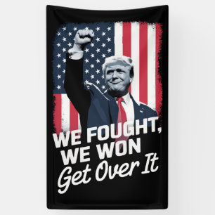 Trump Heeft Gewonnen Kom Er Overheen Trump Overwin Spandoek