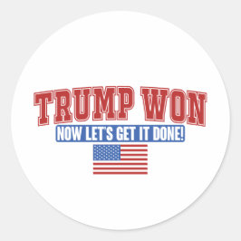 Trump heeft gewonnen, laat maar komen ronde sticker
