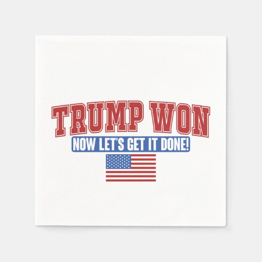 Trump heeft gewonnen, laat maar komen servet (Voorkant)