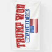 Trump heeft gewonnen, laat maar komen spandoek (Verticaal)