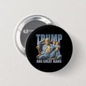 Trump Heeft Grote Broeken Grappig Retro Ronde Button 5,7 Cm (Voorkant /achterkant)