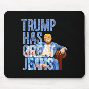 Trump Heeft Grote Jeans Grappig Politiek Meme T-sh Muismat
