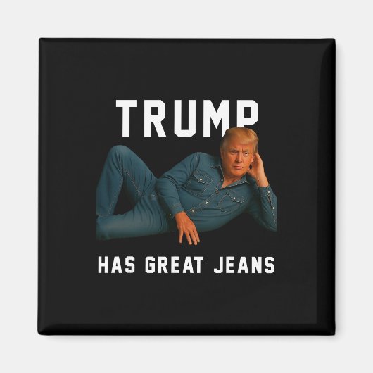 Trump Heeft Grote Jeans Grappige Meme _1 Magneet (Voorkant)