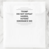 Trump heeft Harris niet verslagen Vierkante Sticker (Tas)