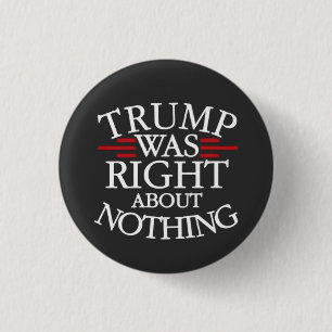 Trump heeft helemaal geen gelijk wat betreft anti- ronde button 3,2 cm