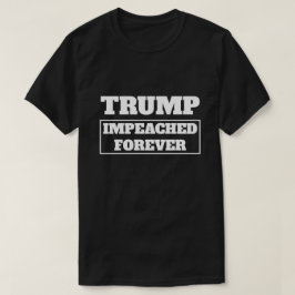 Trump heeft voor altijd t-shirt
