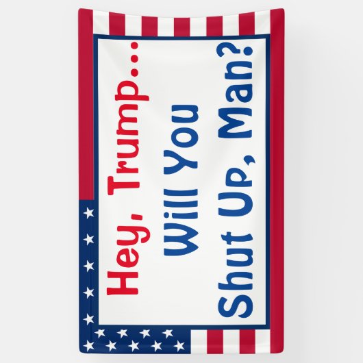 Trump, hou je kop, Man? Biden Quote Spandoek (Verticaal)