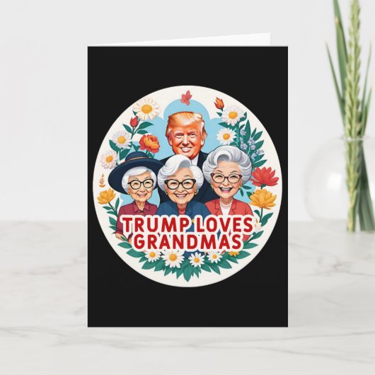Trump houdt van oma's Oma Moederdag Kaart (Voorkant)