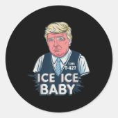 Trump Ice Baby Grappig Ronde Sticker (Voorkant)