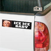 TRUMP ICE ICE BABYBUMPER STICKER (Op Truck)