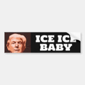 TRUMP ICE ICE BABYBUMPER STICKER (Voorkant)