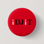 TRUMP IDJIT RONDE BUTTON 3,2 CM (Voorkant)
