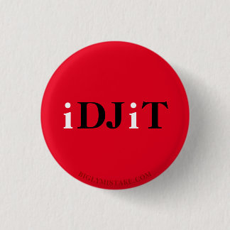 TRUMP IDJIT RONDE BUTTON 3,2 CM