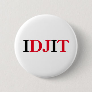 TRUMP IDJIT RONDE BUTTON 5,7 CM