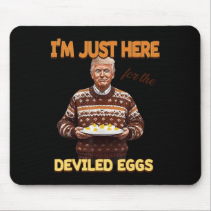 Trump, ik ben hier alleen voor de duivelse eieren muismat