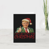 Trump: ik ben thuis voor de kerst kaart (Voorkant)