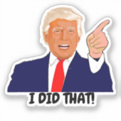 Trump ik deed dat sticker (Voorkant)