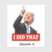 Trump, ik deed die grappige anti-Trump Sticker (Vel)