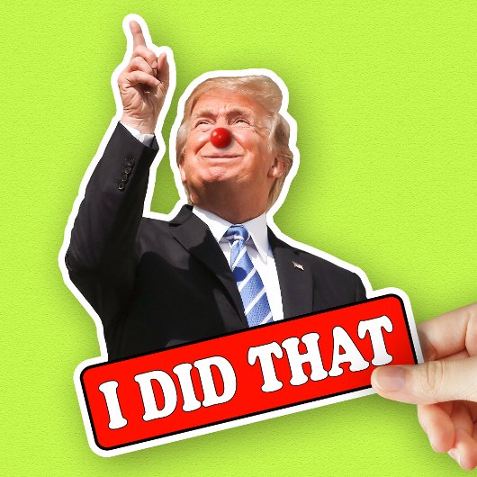 Trump, ik deed die grappige anti-Trump Sticker