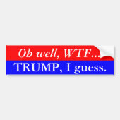 Trump ik denk Bumpersticker (Voorkant)