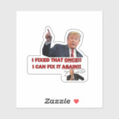 Trump - ik heb dat eens gerepareerd... 4x4 sticker (Vel)