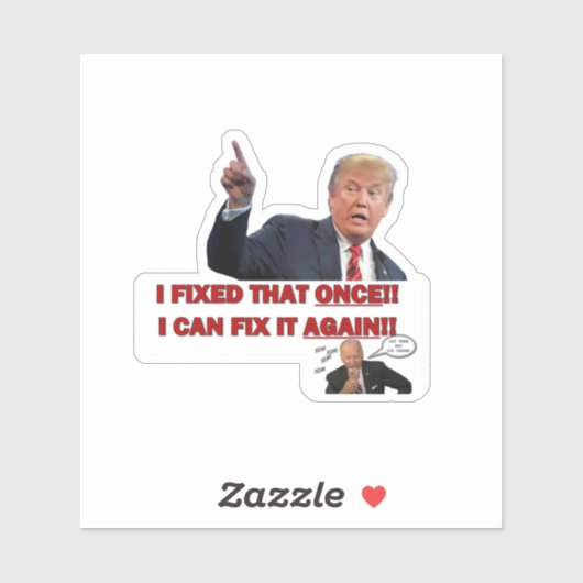 Trump - ik heb dat eens gerepareerd... 4x4 sticker (Vel)