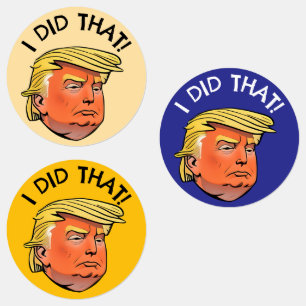 Trump: "Ik heb dat gedaan" Waterdichte Stickers